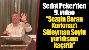 Sedat Peker'den 9. video: