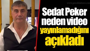 Sedat Peker neden video yayınlamadığını açıkladı