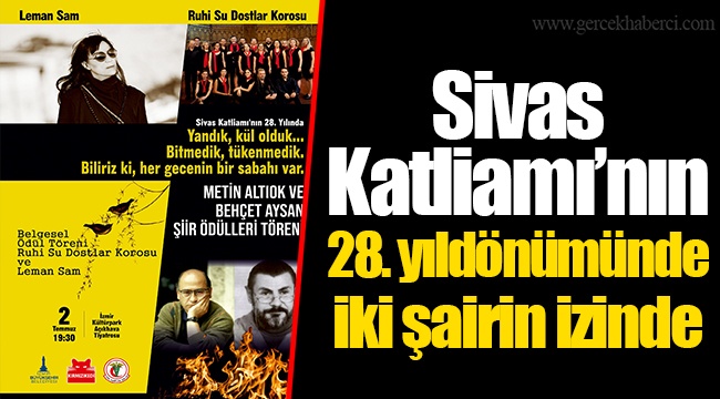 Sivas Katliamı’nın 28. yıldönümünde iki şairin izinde