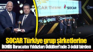 SOCAR Türkiye grup şirketlerine İKMİB İhracatın Yıldızları Ödülleri’nde 3 ödül birden