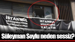 Süleyman Soylu neden sessiz?
