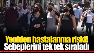 Yeniden hastalanma riski! Sebeplerini tek tek sıraladı