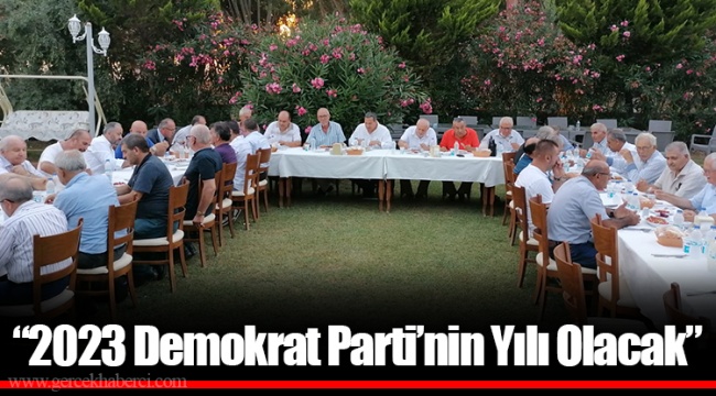 “2023 Demokrat Parti’nin Yılı Olacak”