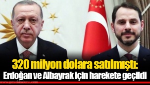 320 milyon dolara satılmıştı: Erdoğan ve Albayrak için harekete geçildi