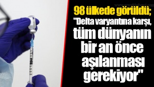 98 ülkede görüldü;