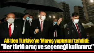 AB'den Türkiye'ye 'Maraş yaptırımı' tehdidi: