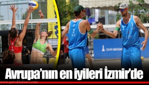 Avrupa’nın en iyileri İzmir’de