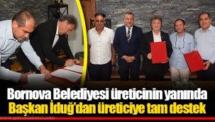 Başkan İduğ’dan üreticiye tam destek