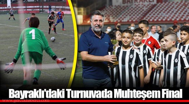 Bayraklı'daki Turnuvada Muhteşem Final