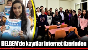 BELGEM’de kayıtlar internet üzerinden