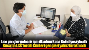 Buca’da LGS Tercih Günleri gençleri yalnız bırakmadı