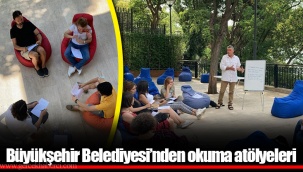 Büyükşehir Belediyesi’nden okuma atölyeleri