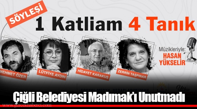 Çiğli Belediyesi Madımak’ı Unutmadı