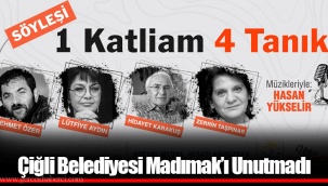 Çiğli Belediyesi Madımak’ı Unutmadı