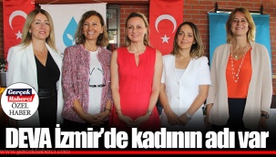 DEVA İzmir’de kadının adı var