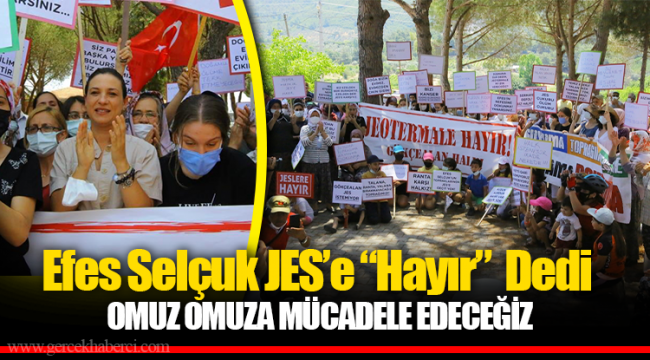 Efes Selçuk JES’e “Hayır” Dedi
