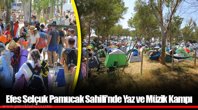 Efes Selçuk Pamucak Sahili’nde Yaz ve Müzik Kampı