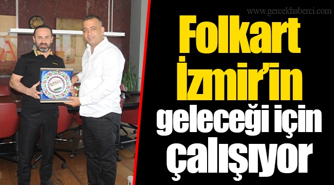 Folkart İzmir'in geleceği için çalışıyor
