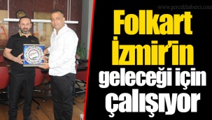 Folkart İzmir'in geleceği için çalışıyor