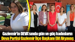 Gaziemir’in DEVA’sında gün ve güç kadınların