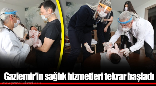 Gaziemir’in sağlık hizmetleri tekrar başladı
