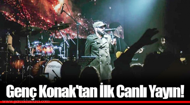 Genç Konak'tan İlk Canlı Yayın!