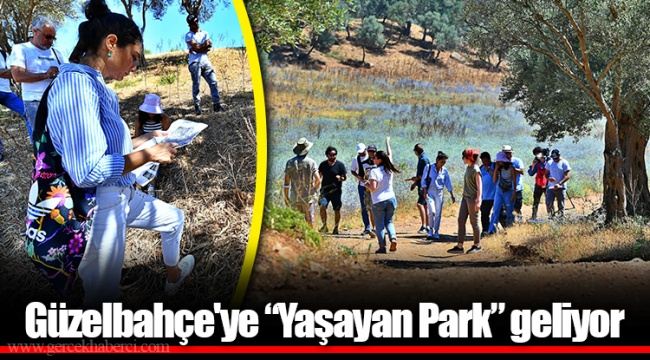 Güzelbahçe'ye “Yaşayan Park” geliyor