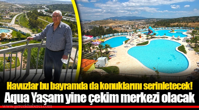 Havuzlar bu bayramda da konuklarını serinletecek!