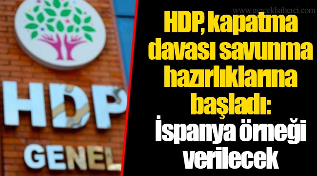 HDP, kapatma davası savunma hazırlıklarına başladı: İspanya örneği verilecek
