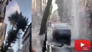 İSKİ borusu patladı, fışkıran su apartman boyuna ulaştı