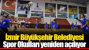 İzmir Büyükşehir Belediyesi Spor Okulları yeniden açılıyor