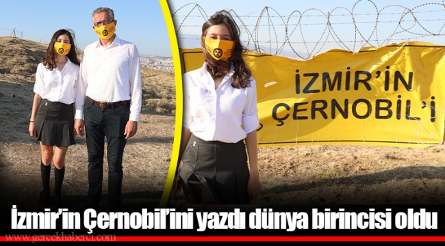 İzmir’in Çernobil’ini yazdı dünya birincisi oldu 