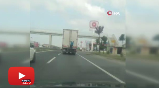 Kamyonun arkasındaki tehlikeli yolculuk