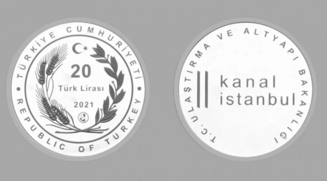 Kanal İstanbul için hatıra para basıldı