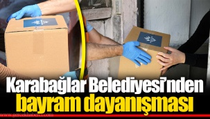 Karabağlar Belediyesi’nden bayram dayanışması