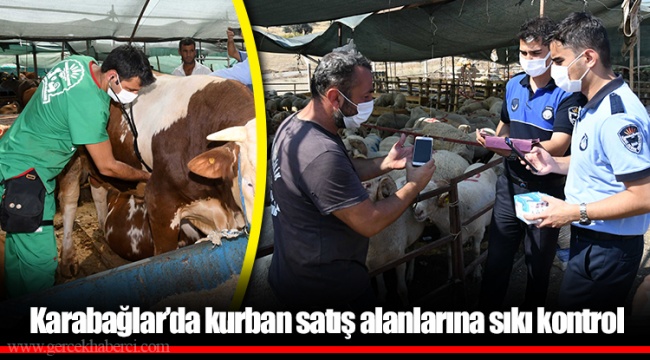 Karabağlar’da kurban satış alanlarına sıkı kontrol