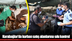 Karabağlar’da kurban satış alanlarına sıkı kontrol