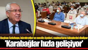'Karabağlar hızla gelişiyor'