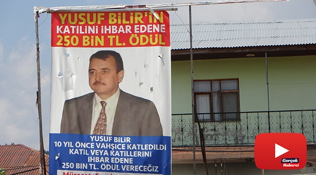 Katili ihbar edene 250 bin TL ödül