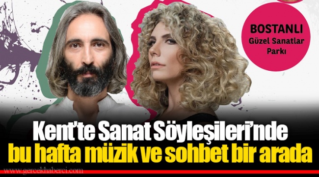 Kent’te Sanat Söyleşileri’nde bu hafta müzik ve sohbet bir arada