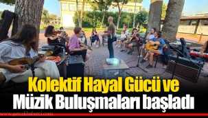 Kolektif Hayal Gücü ve Müzik Buluşmaları başladı