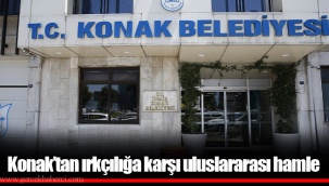 Konak’tan ırkçılığa karşı uluslararası hamle
