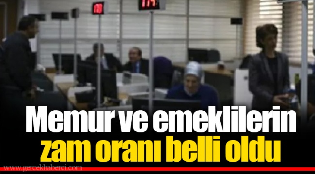 Memur ve emeklilerin zam oranı belli oldu