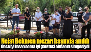 Nejat Bekmen mezarı başında anıldı