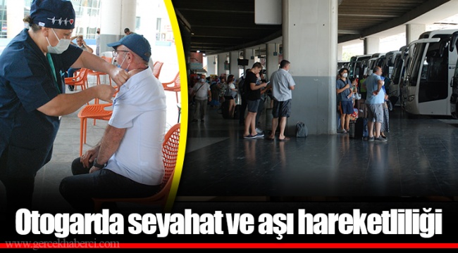 Otogarda seyahat ve aşı hareketliliği