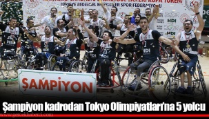 Şampiyon kadrodan Tokyo Olimpiyatları’na 5 yolcu