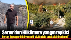 Serter’den Hükümete yangın tepkisi