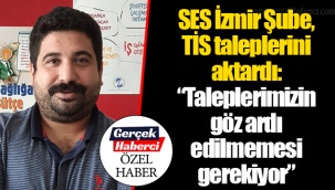 SES İzmir Şube, TİS taleplerini aktardı: “Taleplerimizin göz ardı edilmemesi gerekiyor”