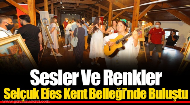 Sesler Ve Renkler Selçuk Efes Kent Belleği’nde Buluştu