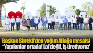 Sürekli: “Yapılanlar ortada! Laf değil, iş üretiyoruz.’